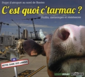 C'Est Quoi C'Tarmac ? Le Projet D'Aeroport Au Nord De Nantes