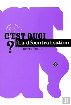 Bertrand.pt - C'Est Quoi La Décentralisation ?