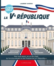 C'Est Quoi ? La Ve République