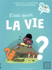 C'Est Quoi La Vie ?