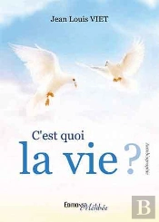 C'Est Quoi La Vie ?