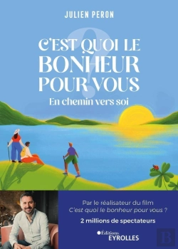 Bertrand.pt - C'Est Quoi Le Bonheur Pour Vous ? En Chemin Vers Soi