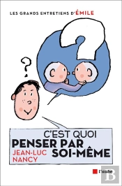 C'Est Quoi Penser Par Soi-Même ?
