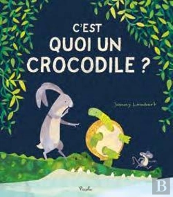 Bertrand.pt - C'Est Quoi Un Crocodile ?