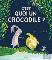 C'Est Quoi Un Crocodile ?