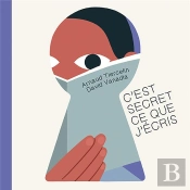 C'Est Secret Ce Que J'Ecris