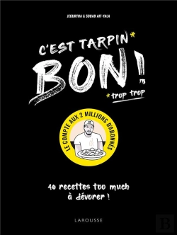 Bertrand.pt - C'Est Tarpin Bon ! 40 Recettes Too Much À Dévorer !