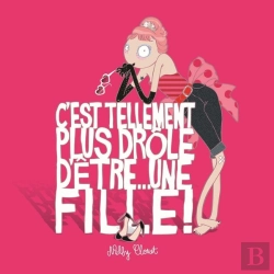 Bertrand.pt - C'Est Tellement Plus Drôle D'Être Une Fille