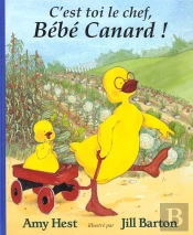 C'Est Toi Le Chef Bebe Canard