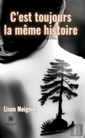 C'Est Toujours La Meme Histoire
