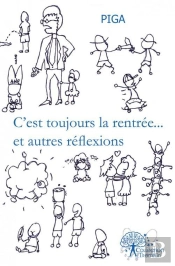 C'Est Toujours La Rentree... Et Autres Reflexions