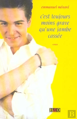 Bertrand.pt - C'Est Toujours Moins Grave Qu'Une Jambe Cassee
