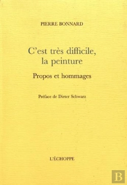 Bertrand.pt - C'Est Très Difficile, La Peinture : Propos Et Hommages