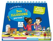 C'Est Trop Fou ! Des Illusions Partout