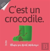 C'Est Un Crocodile