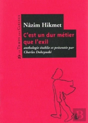 C'Est Un Dur Métier Que L'Exil