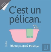 C'Est Un Pelican