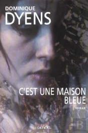C'Est Une Maison Bleue