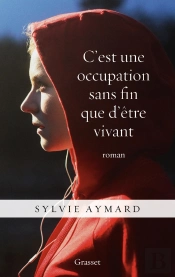 C'Est Une Occupation Sans Fin Que D'Être Vivant