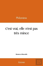 C'Est Vrai Elle N'Est Pas Tres Mince