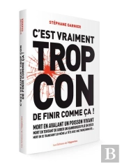 C'Est Vraiment Trop Con De Finir Comme Ça !