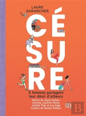 Césure : 5 Femmes Partagent Leur Désir D'Ailleurs