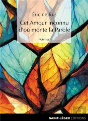 Cet Amour Inconnu D'Où Monte La Parole