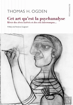 Bertrand.pt - Cet Art De La Psychanalyse ; Rêver Des Rêves Inrêvés Et Des Pleurs Interrompus...