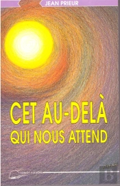 Cet Au-Delà Qui Nous Attend