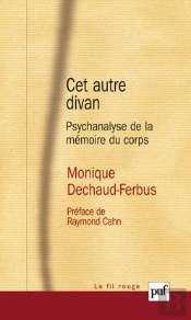 Cet Autre Divan ; Psychanalyse De La Mémoire Du Corps