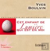 Cet Enfant De Lumiere Qui Est En Moi  Cd