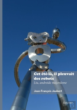 Bertrand.pt - Cet Été-Là, Il Pleuvait Des Robots : Liu, Androïde Majordome