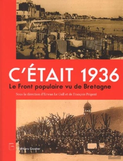 Bertrand.pt - C'Était 1936 ; Le Front Populaire Vu De Bretagne