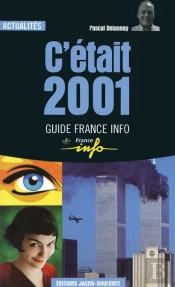 C'Etait 2001 ; Edition 2001