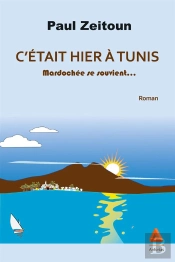 C'Etait Hier A Tunis