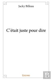 C'Était Juste Pour Dire