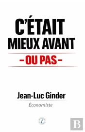C'Était Mieux Avant : Ou Pas