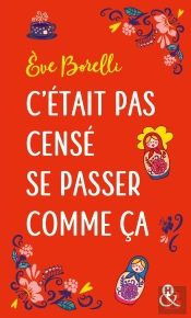 C'Était Pas Censé Se Passer Comme Ça