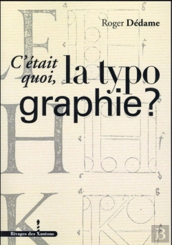 Bertrand.pt - C'Était Quoi La Typographie ?