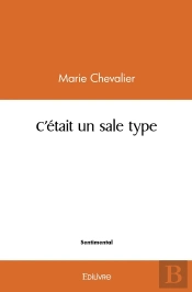C'Était Un Sale Type