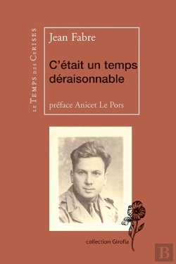 Bertrand.pt - C'Était Un Temps Déraisonnable ; Résistance Antinazisme