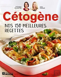Bertrand.pt - Cétogène : Nos 150 Meilleures Recettes