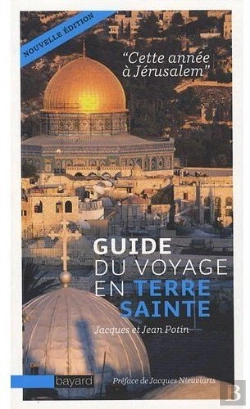 Bertrand.pt - Cette Année À Jérusalem ; Guide Du Voyage En Terre Sainte