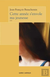 Cette Annee S'Envole Ma Jeunesse