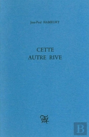 Cette Autre Rive