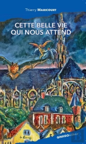 Cette Belle Vie Qui Nous Attend