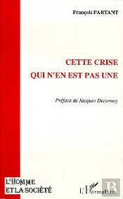 Cette Crise Qui N'En Est Pas Une