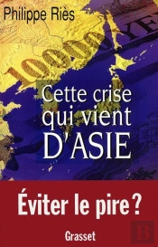 Cette Crise Qui Vient D'Asie