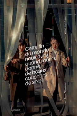 Bertrand.pt - Cette Fin Du Monde Nous Aura Quand Même Donne De Beaux Couchers De Soleil