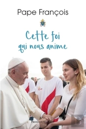 Cette Foi Qui Nous Anime